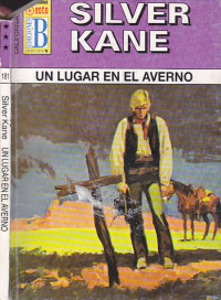 Silver Kane — Un lugar en el averno