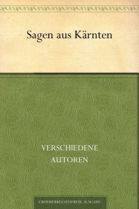 Anthologie — Sagen aus Kärnten