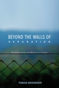 Tobias Brandner; — Beyond the Walls of Separation