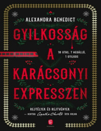 Alexandra Benedict — Gyilkosság a karácsonyi expresszen