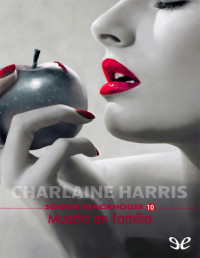 Charlaine Harris — Muerto en Familia