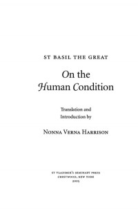 Basil the Great; trans. N.V. Harrison — On the Human Condition