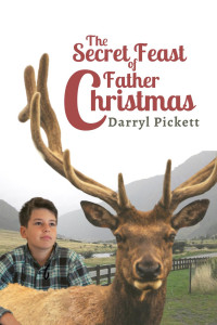 Darryl Pickett — The Secret Feast of Father Christmas