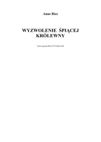 Wyzwolenie Śpiącej Królewny — Rice Anne - 03