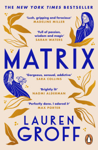 Lauren Groff — Matrix