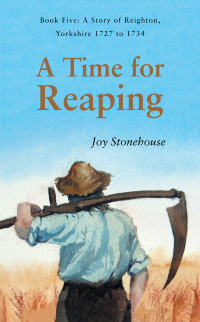 Joy Stonehouse — A Time for Reaping