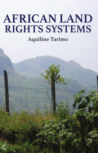 Aquiline Tarimo — African Land Rights Systems