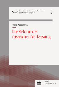 Rainer Wedde — Die Reform der russischen Verfassung