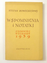 Stefan Rowecki (Grot) — Wspomnienia