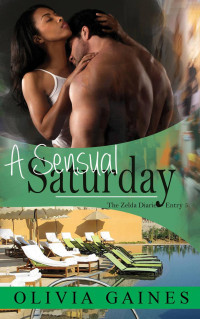 Olivia Gaines — A Sensual Saturday
