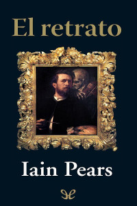 Iain Pears — El retrato