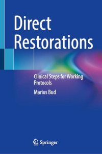 Marius Bud — Direct Restorations: Clinical Steps for Working Protocols