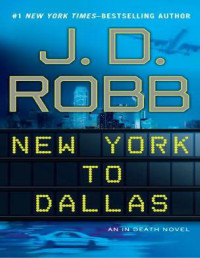 Robb, J D — New York to Dallas