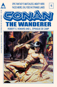 Robert E. Howard, L. Sprague de Camp, Lin Carter & Bjorn Nyberg — Conan the Wanderer