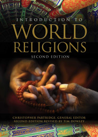 Partridge, Christopher H.;Dowley, Tim.; — Introduction to World Religions