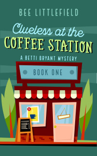 Bee Littlefield — Clueless at the Coffee Station