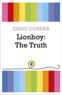 Corder, Zizou — [Lionboy 03] • The Truth