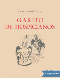 Camilo José Cela — GARITO DE HOSPICIANOS