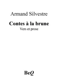 Silvestre, Armand — Contes à la brune