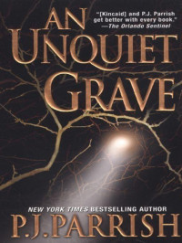 P. J. Parrish — An Unquiet Grave