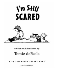 DePaola, Tomie — [26 Fairmount Avenue 06] • I'm Still Scared