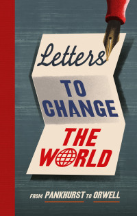 Travis Elborough — Letters to Change the World
