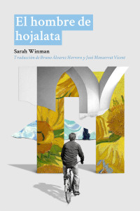 Sarah Winman — El hombre de hojalata (Spanish Edition)