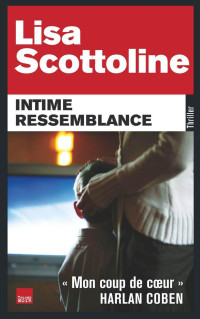Scottoline, Lisa — Intime ressemblance