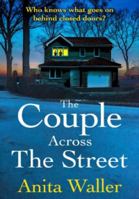 Anita Waller — The Couple Across The Street