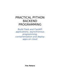 Tim Peters — Practical Python Backend Programming