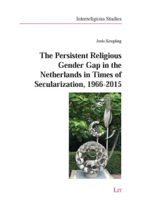 Joris Kregting; — The Persistent Religious Gender Gap in the Netherlands in Times of Secularization, 1966-2015