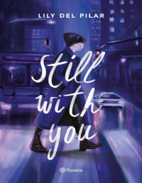 Lily del Pilar — Still With You