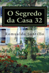 Santillo, Romualdo & Santillo, Romualdo — O Segredo da Casa 32