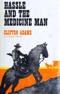 Clifton Adams — Hassle and the Medicine Man