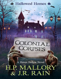 J.R. Rain & H.P. Mallory — Colonial Corpses 