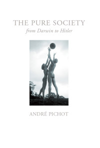 Andr Pichot; — Pure Society