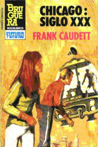 Frank Caudett — Chicago siglo XXX