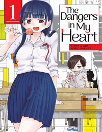 Norio Sakurai — The Dangers in My Heart Volume 1