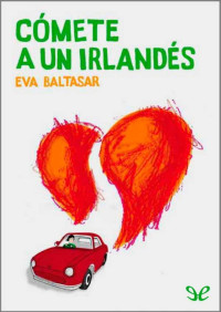 Eva Baltasar — Cómete a un irlandés