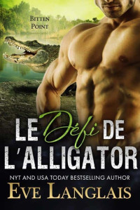 Eve Langlais — Le défi de l'alligator