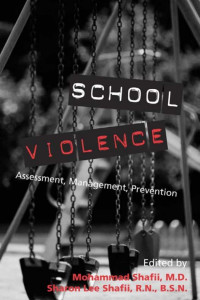 Shafii, Mohammad., Shafii, Sharon Lee. — School Violence