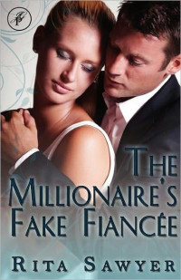 Rita Sawyer — The Millionaire's Fake Fiancee