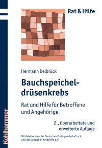 Hermann Delbrück — Bauchspeicheldrüsenkrebs: Rat und Hilfe für Betroffene und Angehörige