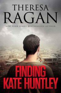Theresa Ragan — Finding Kate Huntley