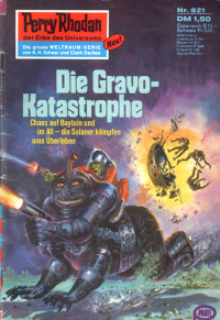 Kneifel, Hans — [Perry Rhodan 0821] • Die Gravo-Katastrophe