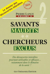 Histoire [Histoire] — Savants maudits 2 - Pierre Lance