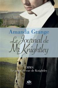 Grange Amanda [Grange Amanda] — Le journal de Mr Knightley