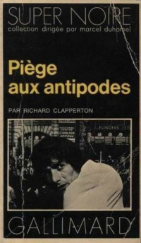 Richard Clapperton — Piège aux antipodes