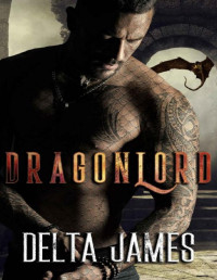 Delta James — Dragonlord: A Dark Shifter Romance