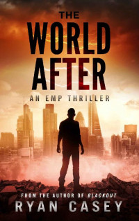 Ryan Casey — The World After (Book 1)